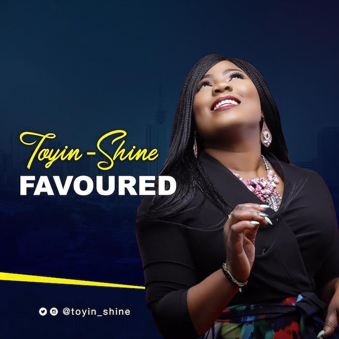 Gospel Music: Favoured - Toyin Shine | AmenRadio.net