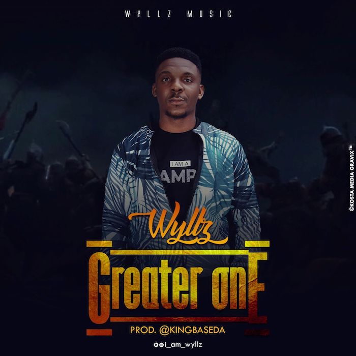 Gospel Music: Greater One - Wyllz | AmenRadio.net