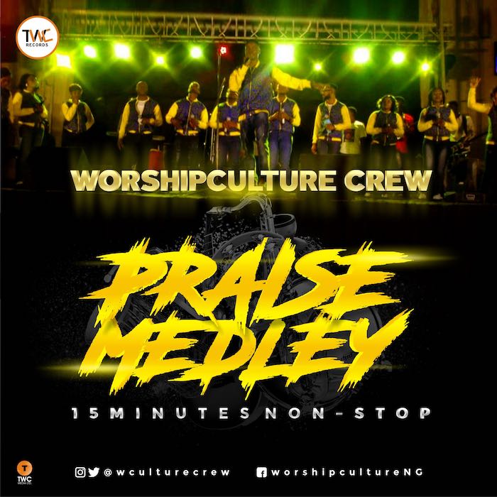 Praise Medley - WorshipCulture Crew