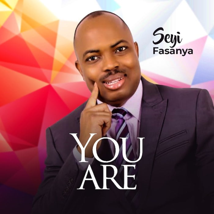 Gospel Music: You Are - Seyi Fasanya | AmenRadio.net