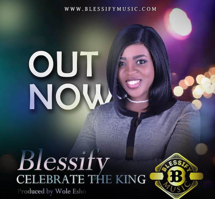Gospel Music: Celebrate The King - Blessify | AmenRadio.net