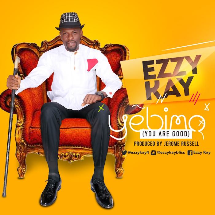 Gospel Music: Yebimo - Ezzy Kay | AmenRadio.net