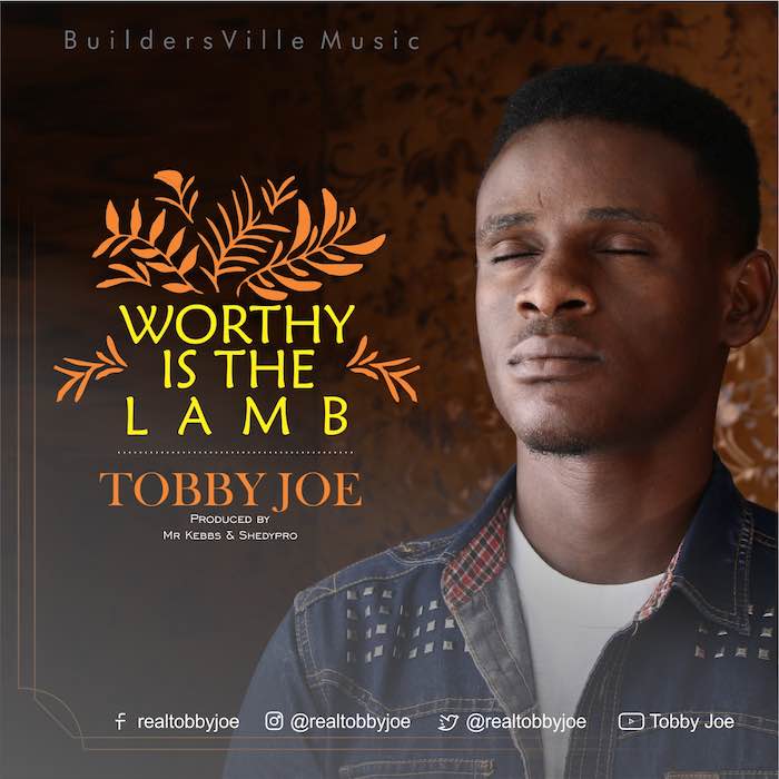 Gospel Music: Worthy Is The Lamb - Tobby Joe | AmenRadio.net