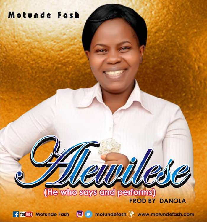 Gospel Music + Video: Alewilese - Motunde Fash | AmenRadio.net