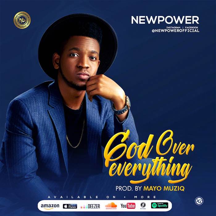 Gospel Music: God Over Everything - Newpower | AmenRadio.net