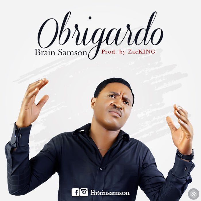 Gospel Music: Obrigado - Brain Samson | AmenRadio.net