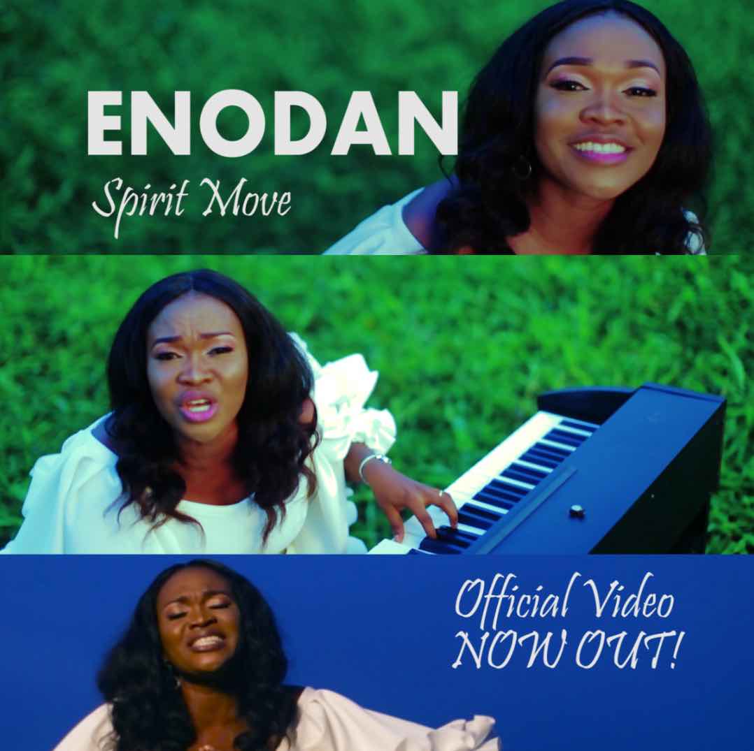 Gospel Music Video: Spirit Move - Enodan | AmenRadio.net