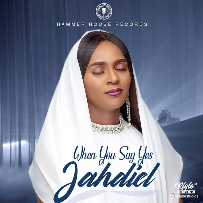 Gospel Music: When You Say Yes - Jahdiel | AmenRadio.net