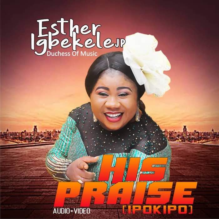 Gospel Music And Video: His Praise [Ipokipo] - Esther Igbekele | AmenRadio.net