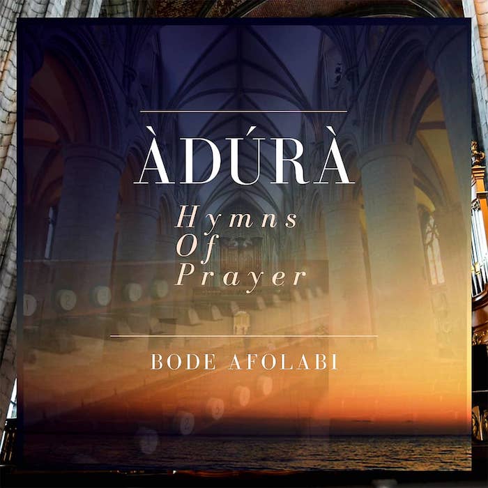 Gospel Music Album: Adura [Hymns of Prayer] - Bode Afolabi | AmenRadio.net