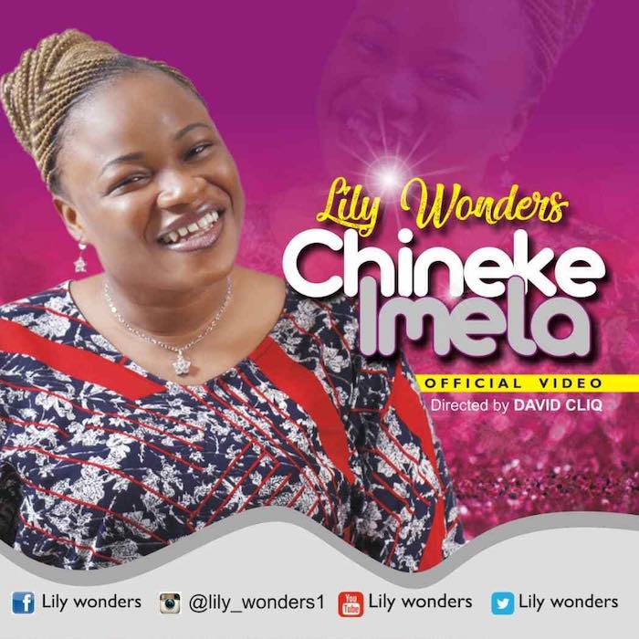 Gospel Music Video: Chineke Imela - Lily Wonders | AmenRadio.net