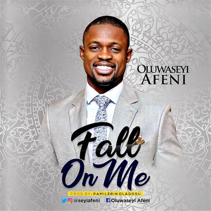 Gospel Music: Fall On Me - Seyi Afeni | AmenRadio.net