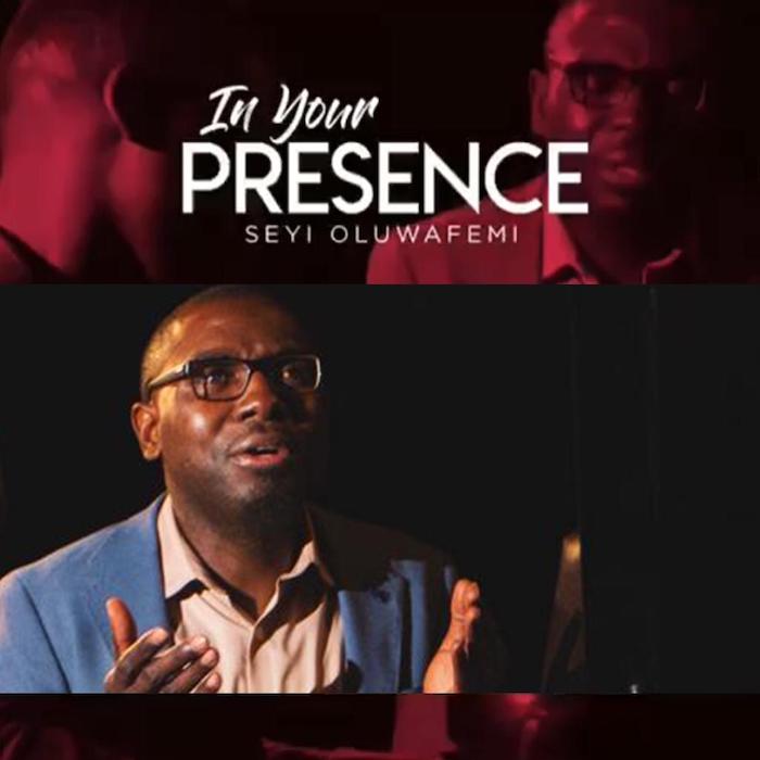 Gospel Music And Video: In His Presence - Seyi Oluwafemi | AmenRadio.net
