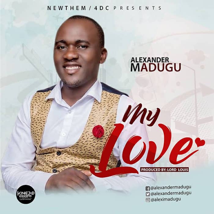 Gospel Music: My Love - Alexander Madugu | AmenRadio.net