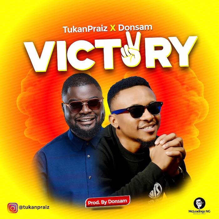 Gospel Music: Victory - Tukanpraiz feat. Donsam | AmenRadio.net