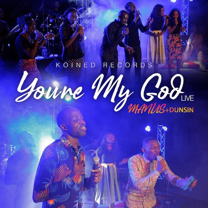 Gospel Music Video: You’re My God - Manus Akpanke feat. Dunsin Oyekan | AmenRadio.net