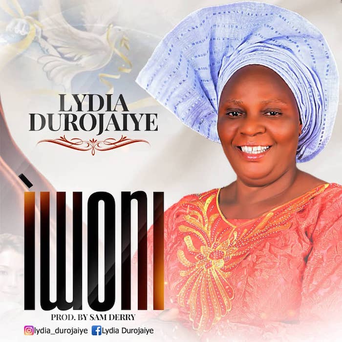 Gospel Music: Iwo Ni Medley - Lydia Durojaiye | AmenRadio.net