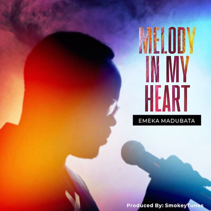 Gospel Music: Melody In My Heart - Emeka Madubata | AmenRadio.net