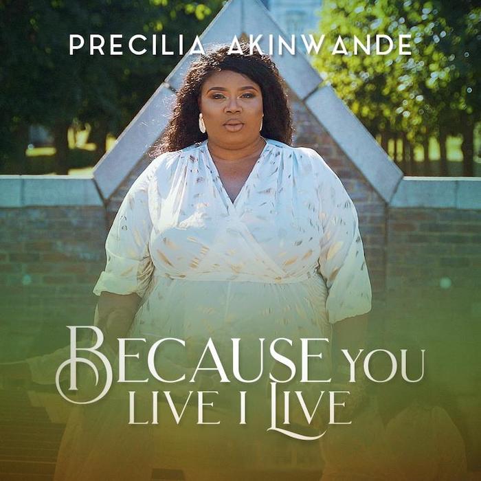 Gospel Music Video: Because You Live I Live - Precilia Akinwande | AmenRadio.net