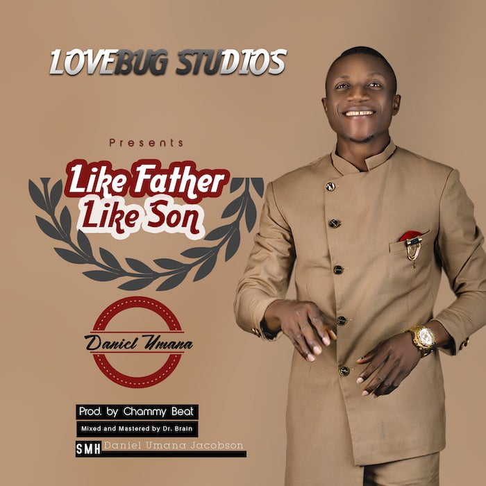 Gospel Music: Like Father Like Son - Daniel Umana | AmenRadio.net