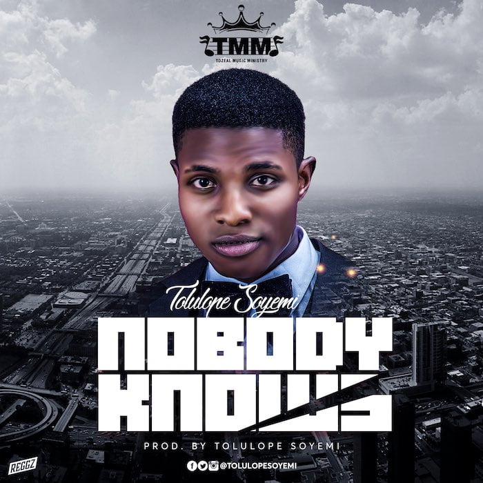 Gospel Music: Nobody Knows - Tolulope Soyemi | AmenRadio.net