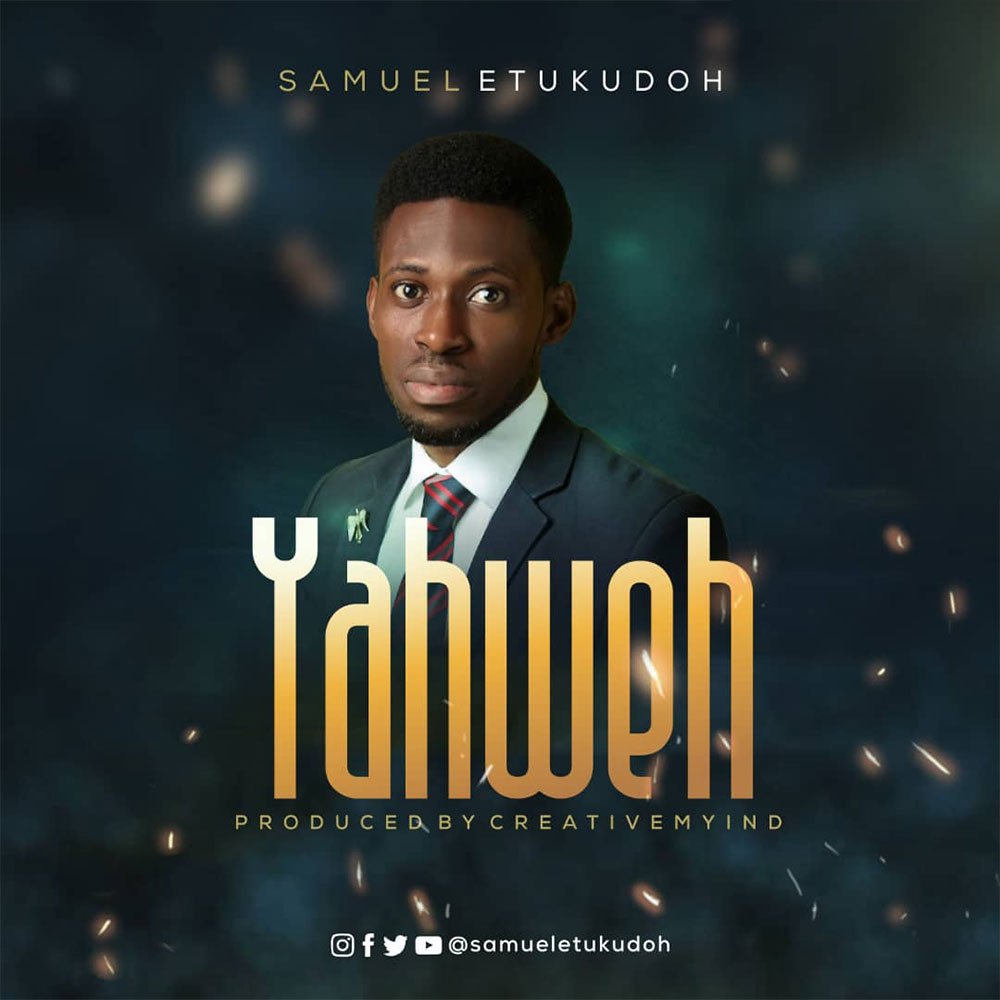 Gospel Music: Yahweh - Samuel Etukudoh | AmenRadio.net