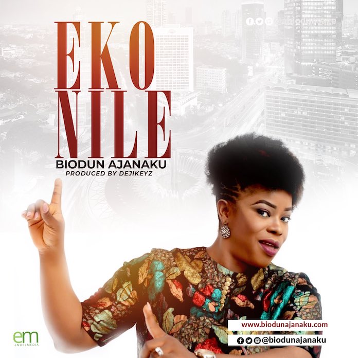 Èko Nilé - Biodun Ajanaku | Download Gospel Mp3