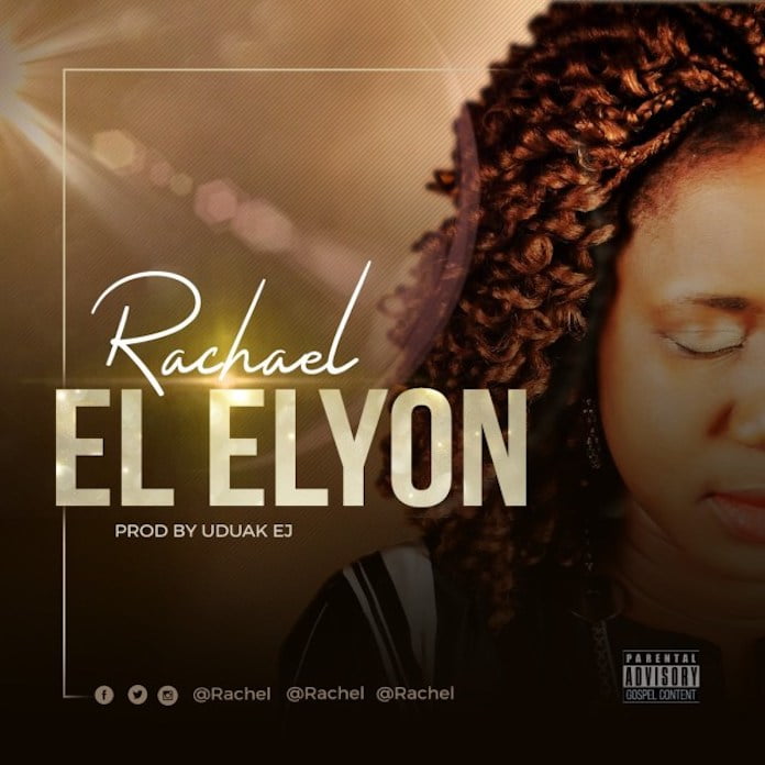 El-Elyon - Rachael