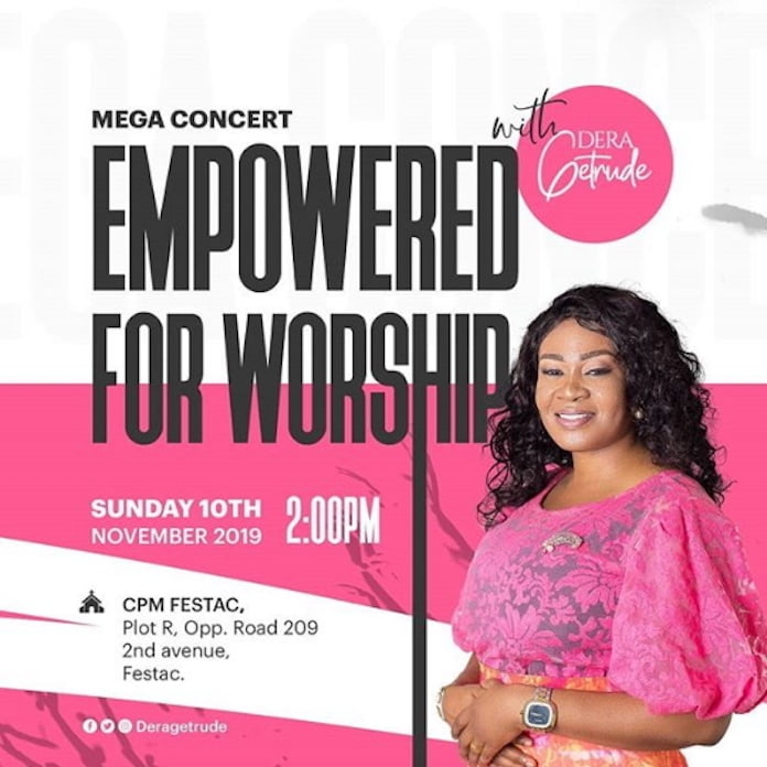 Empowered For Worship (Mega Concert) - Dera Getrude