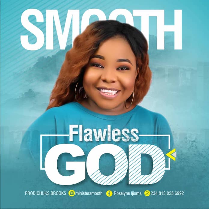 Download: Flawless God - Smooth | Gospel Songs Mp3 Lyrics