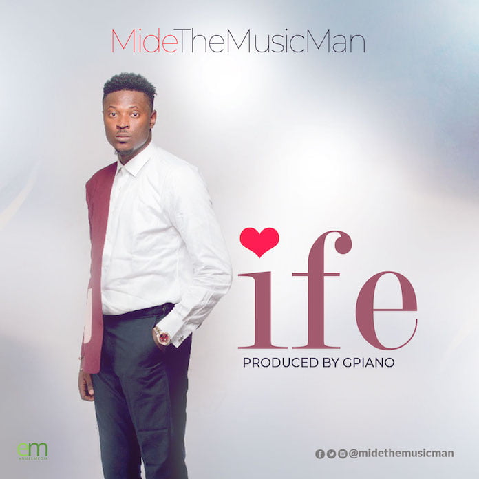 Ife - MideTheMusicMan
