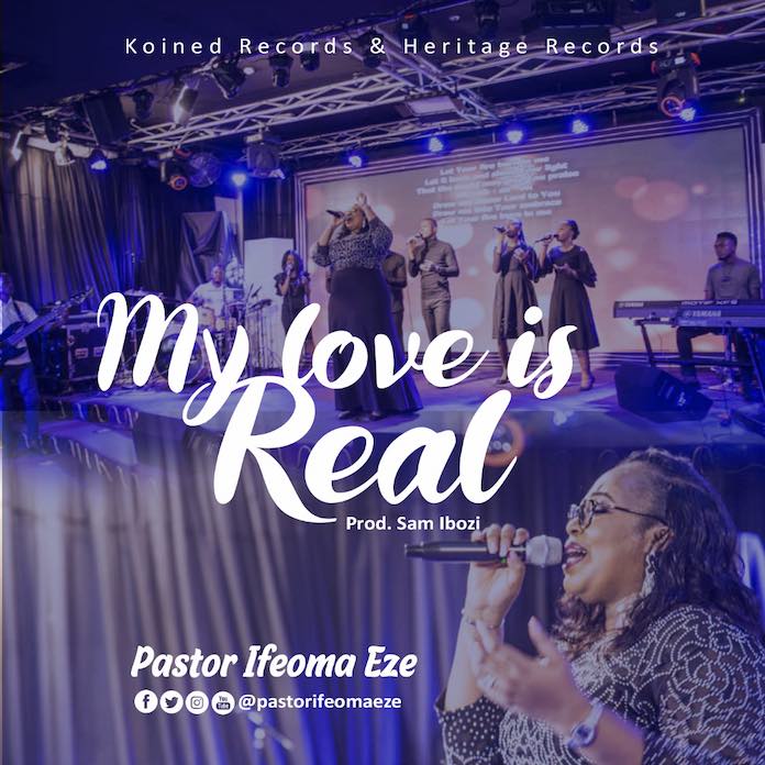 My Love Is Real - Ifeoma Eze