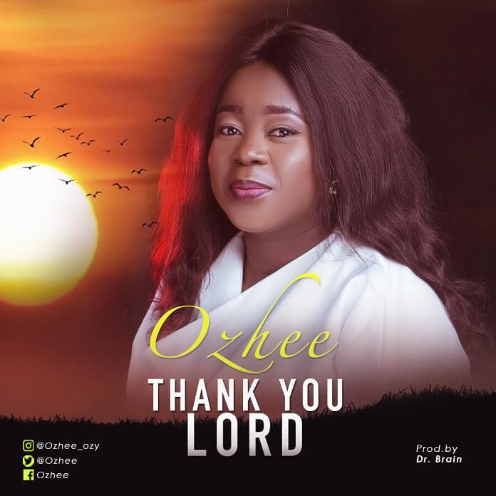 Thank You Lord - Ozhee