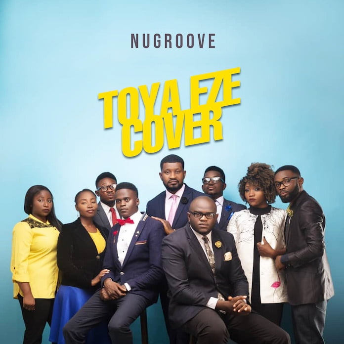 Download: Toya Eze (Cover) - NuGroove | Gospel Songs Mp3