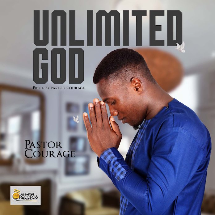 Unlimited God - Pastor Courage