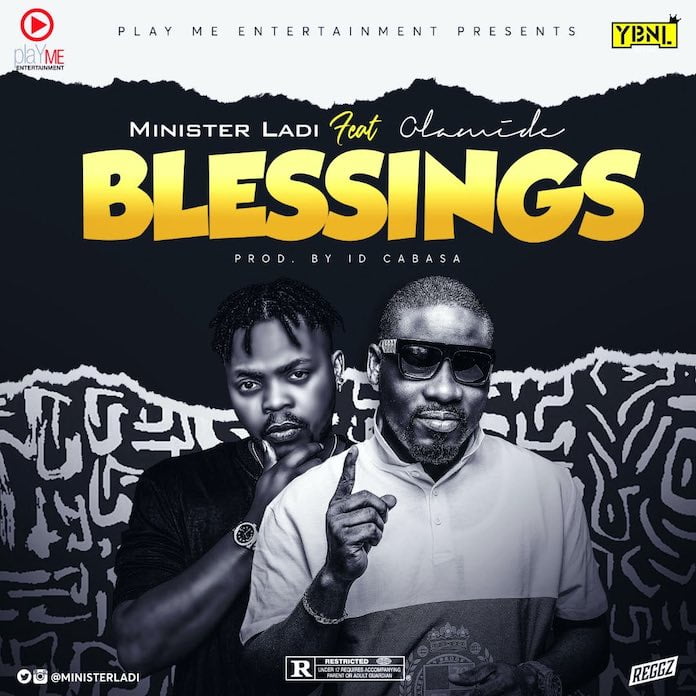 Download: Blessings - Minister Ladi feat. Olamide | Gospel Nigerian Songs Mp3