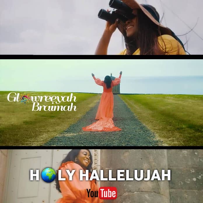 Download: Holy Hallelujah - Glowreeyah Braimah | Official Video