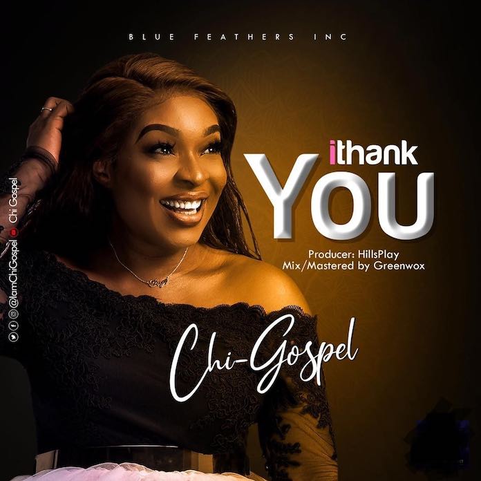 Download: I Thank You - ChiGospel | Gospel Songs Mp3