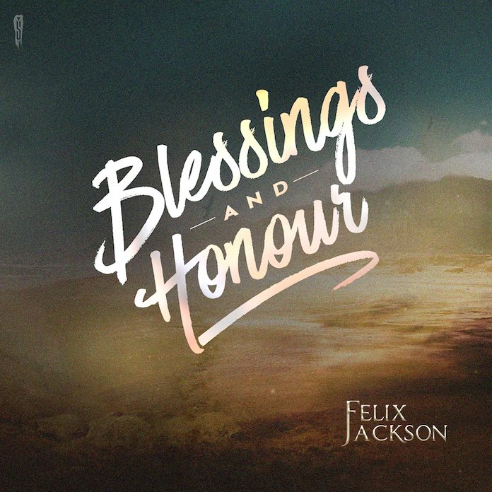 Download Mp3: Blessing And Honour - Felix Jackson | Gospel Songs 2020