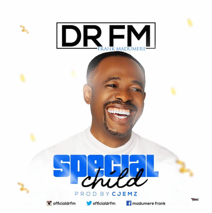 Download: Special Child – Frank Madumere | Gospel Songs Mp3
