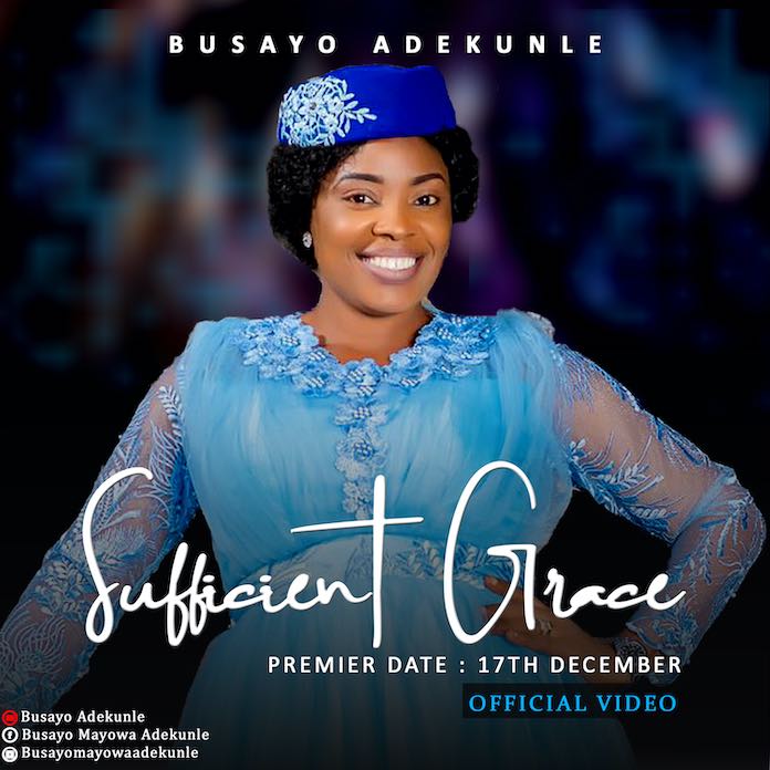 Official Video: Sufficient Grace - Busayo Adekunle