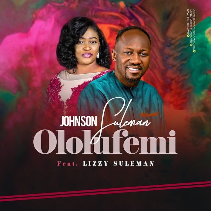 Download: Ololufemi - Johnson Suleman Feat. Lizzy Suleman | Gospel Songs & Video 2020