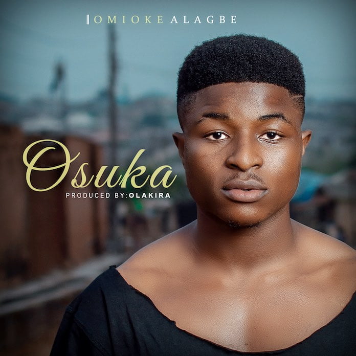 Download Lyrics: Osuka - Omioke Alagbe | Gospel Songs Mp3 2020