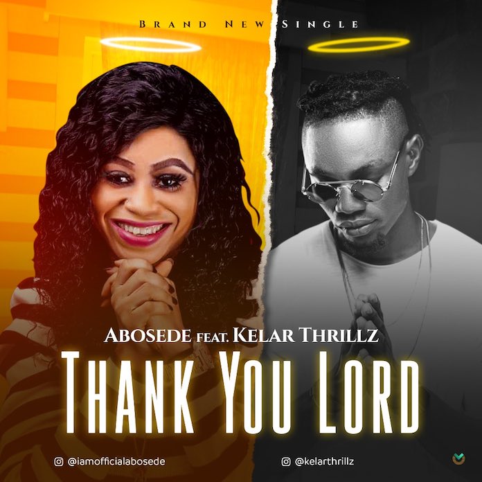 Download Lyrics: Thank You Lord - Abosede feat. Kelar Thrillz