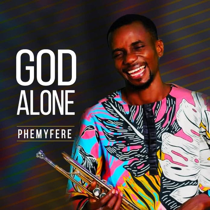 Download: “God Alone” And “All The Glory” - Phemyfere | Gospel Songs Mp3 Album