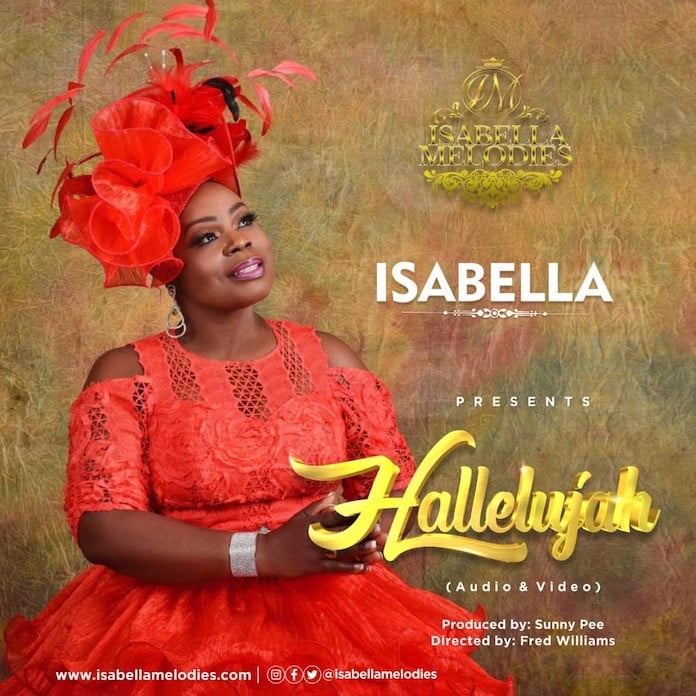 Download Video: Hallelujah - Isabella Melodies | Gospel Songs Mp3 Music