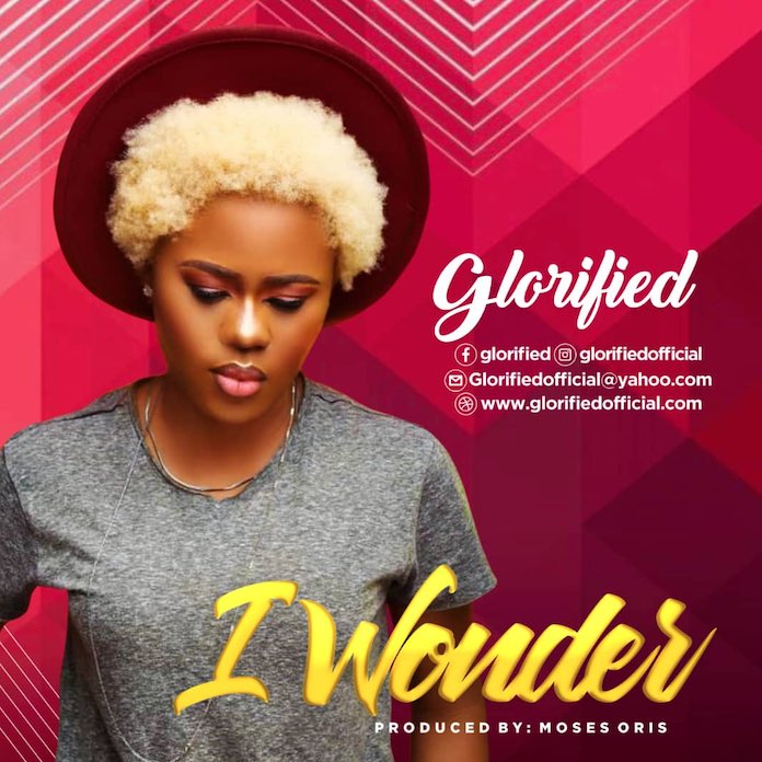 Download Lyrics: I Wonder - Glorified | Gospel Songs Mp3 Music