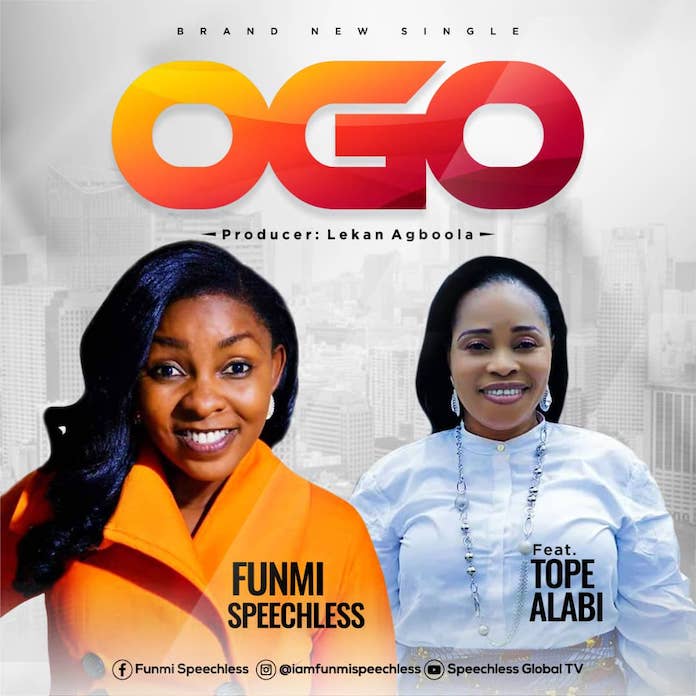 Download Video + Lyrics: Ogo Remix - Funmi Speechless Feat. Tope Alabi | Gospel Songs Mp3