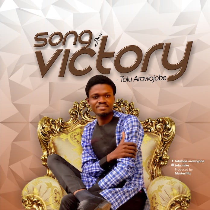 Download: Song of Victory - Tolu Arowojobe | Gospel Songs Mp3 Music