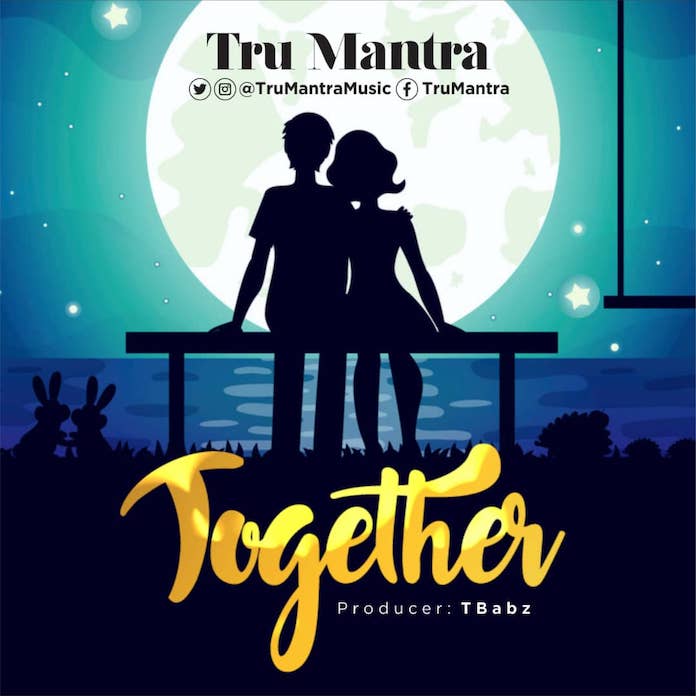 Download Lyrics: Together - Tru Mantra | Gospel Songs Mp3 Music